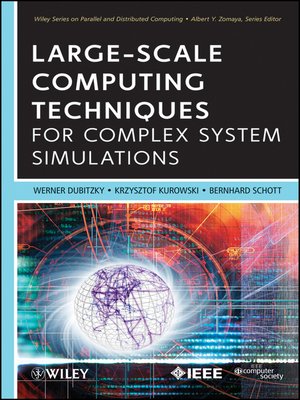 cover image of Large-Scale Computing Techniques for Complex System Simulations